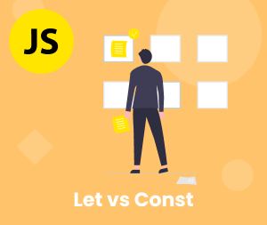 Let e Const no JavaScript: Entenda as Diferença de uma vez por Todas